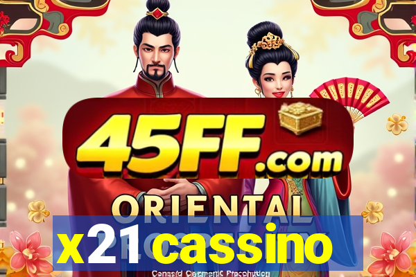 x21 cassino